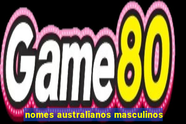 nomes australianos masculinos